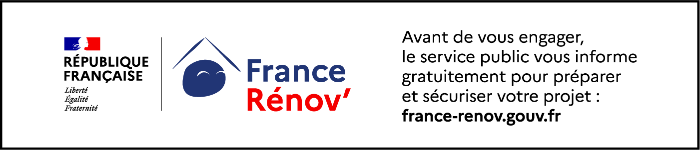 France Rénov' : avant de vous engager, le service public vous informe gratuitement pour préparer et sécuriser votre projet : france-renov.gouv.fr
